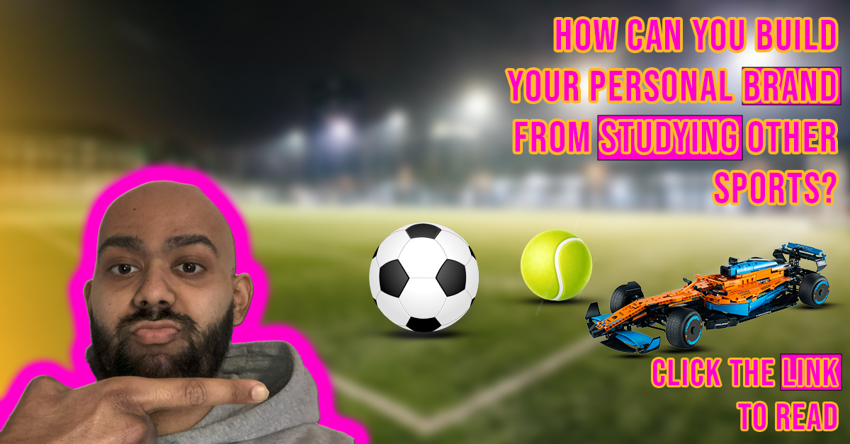 How can you build your personal brand from studying other sports?